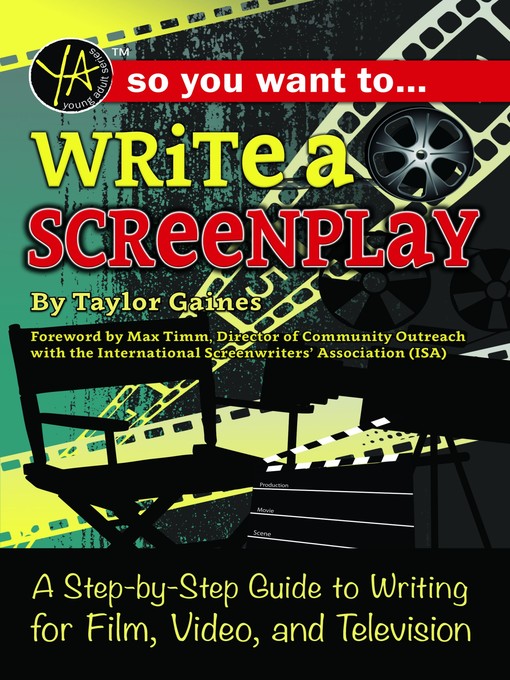 Title details for So You Want to Write a Screenplay by Taylor Gaines - Available